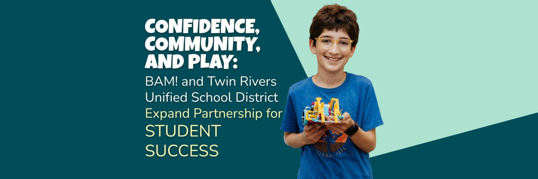 Confidence, Community, and Play: BAM! and Twin Rivers Unified School District Expand Partnership for Student Success - Brains & Motion