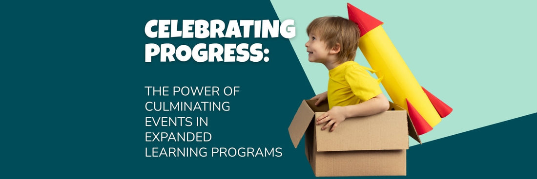 Celebrating Progress: The Power of Culminating Events in Expanded Learning Programs - Brains & Motion