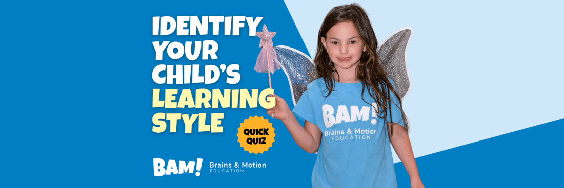 QUICK QUIZ FOR PARENTS: IDENTIFY YOUR CHILD’S LEARNING STYLE TO PICK THE PERFECT SUMMER CAMP - Brains & Motion