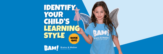 QUICK QUIZ FOR PARENTS: IDENTIFY YOUR CHILD’S LEARNING STYLE TO PICK THE PERFECT SUMMER CAMP - Brains & Motion